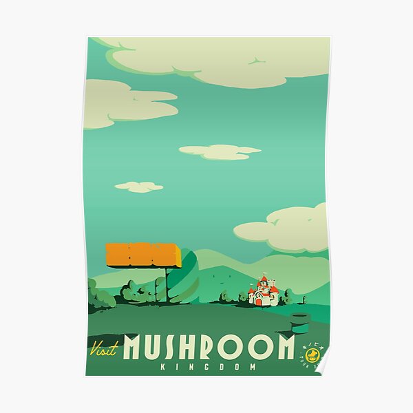visit mushroom kingdom Poster RB1608 product Offical zelda Merch