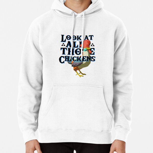 Look at All Those Chickens Pullover Hoodie RB1608 product Offical zelda Merch